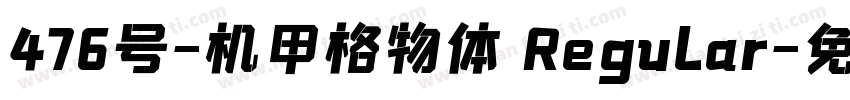 476号-机甲格物体 Regular字体转换